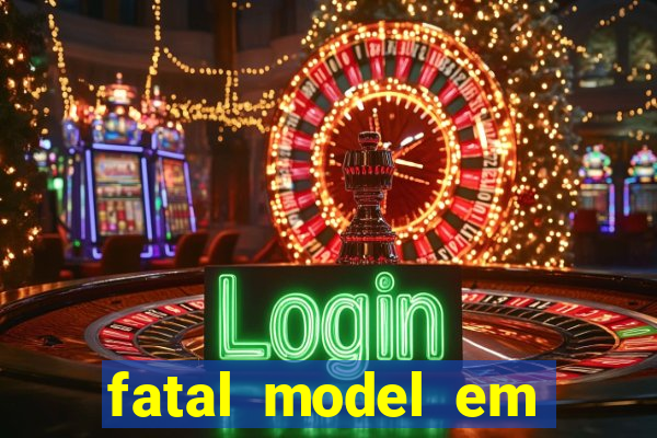 fatal model em porto nacional